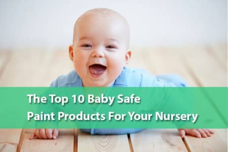 Nursery Safe Products